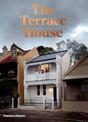 Terrace House, The:Reimagined for the Australian Way of Life: Reimagined for the Australian Way of Life