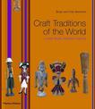 Craft Traditions of the World: Locally Made, Globally Inspiring