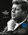 My Kennedy Years: A Memoir