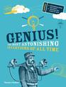 Genius!: The Most Astonishing Inventions of all Time