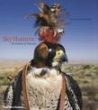 Sky Hunters: The Passion of Falconry