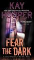 Fear The Dark: A Bishop/Special Crimes Unit Novel