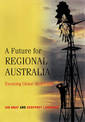 A Future for Regional Australia: Escaping Global Misfortune