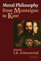 Moral Philosophy from Montaigne to Kant