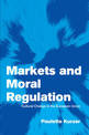 Markets and Moral Regulation: Cultural Change in the European Union