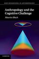 Anthropology and the Cognitive Challenge