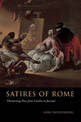 Satires of Rome: Threatening Poses from Lucilius to Juvenal