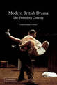 Modern British Drama: The Twentieth Century