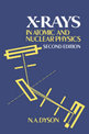 X-rays in Atomic and Nuclear Physics