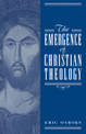 The Emergence of Christian Theology