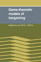 Game-Theoretic Models of Bargaining