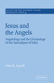 Jesus and the Angels: Angelology and the Christology of the Apocalypse of John