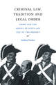 Criminal Law, Tradition and Legal Order: Crime and the Genius of Scots Law, 1747 to the Present