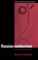 Russian Modernism: The Transfiguration of the Everyday