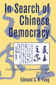 In Search of Chinese Democracy: Civil Opposition in Nationalist China, 1929-1949