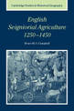 English Seigniorial Agriculture, 1250-1450