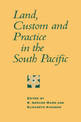 Land, Custom and Practice in the South Pacific