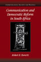 Communication and Democratic Reform in South Africa