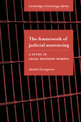 The Framework of Judicial Sentencing: A Study in Legal Decision Making