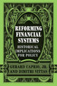 Reforming Financial Systems: Historical Implications for Policy