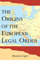 The Origins of the European Legal Order