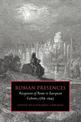 Roman Presences: Receptions of Rome in European Culture, 1789-1945