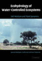 Ecohydrology of Water-Controlled Ecosystems: Soil Moisture and Plant Dynamics