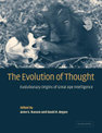 The Evolution of Thought: Evolutionary Origins of Great Ape Intelligence