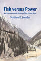 Fish versus Power: An Environmental History of the Fraser River