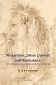 Monarchies, States Generals and Parliaments: The Netherlands in the Fifteenth and Sixteenth Centuries