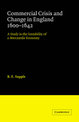 Commercial Crisis and Change in England 1600-1642: A Study in the Instability of a Mercantile Economy