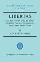 Libertas as a Political Idea at Rome during the Late Republic and Early Principate