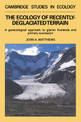 The Ecology of Recently-deglaciated Terrain: A Geoecological Approach to Glacier Forelands