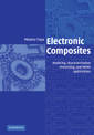 Electronic Composites: Modeling, Characterization, Processing, and MEMS Applications