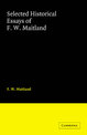 Selected Historical Essays of F. W. Maitland