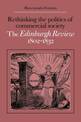 Rethinking the Politics of Commercial Society: The Edinburgh Review 1802-1832