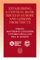 Establishing a Central Bank: Issues in Europe and Lessons from the U.S.