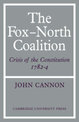 The Fox-North Coalition: Crisis of the Constitution, 1782-4