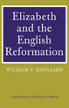 Elizabeth and the English Reformation: The Struggles for a Stable Settlement of Religion