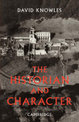 The Historian and Character: And Other Essays