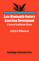 Late Nineteenth-Century American Development: A General Equilibrium History