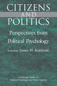 Citizens and Politics: Perspectives from Political Psychology