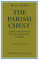 The Parish Chest: A Study of the Records of Parochial Administration in England