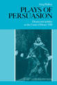 Plays of Persuasion: Drama and Politics at the Court of Henry VIII