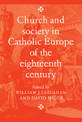 Church and Society in Catholic Europe of the Eighteenth Century