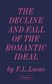 The Decline and Fall of the Romantic Ideal