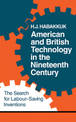 American and British Technology in the Nineteenth Century: The Search for Labour Saving Inventions