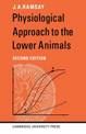 Physiological Approach to the Lower Animals