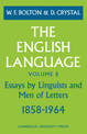 The English Language: Volume 2, Essays by Linguists and Men of Letters, 1858-1964