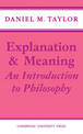 Explanation and Meaning: An Introduction to Philosophy